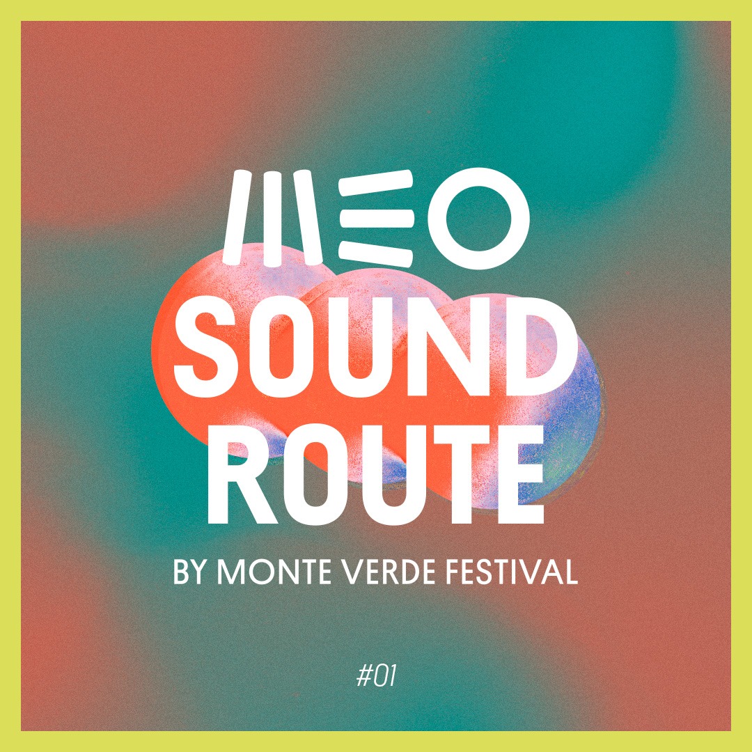 MEO Sound Route by Monte Verde Festival 2022