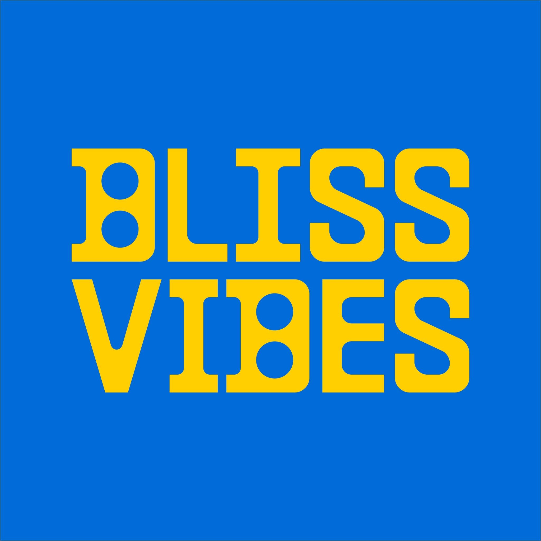 Bliss Vibes 2024